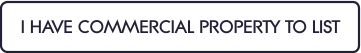 I HAVE COMMERCIAL PROPERTY TO LIST
